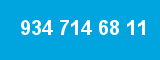934 714 68 11